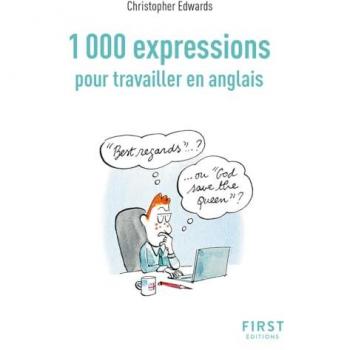 Le Petit livre des 1000 expressions pour travailler en anglais, 2e éd