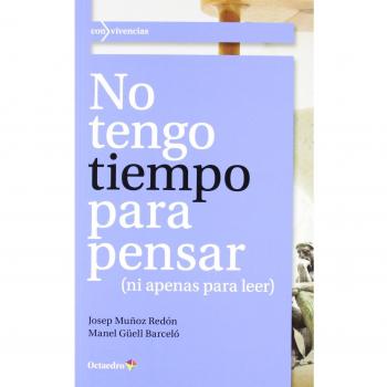 No tengo tiempo para pensar: (ni apenas para leer)