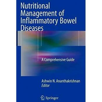 Nutritional Management of Inflammatory Bowel Diseases: A Comprehensive Guide