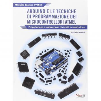 Arduino e le tecniche di programmazione dei microcontrollori ATMEL