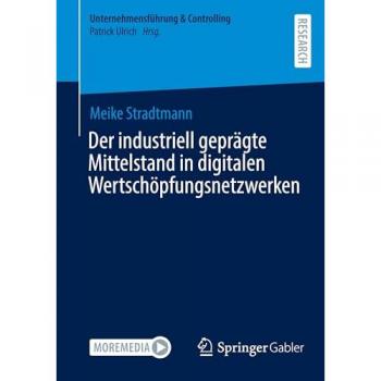 Der industriell geprägte Mittelstand in digitalen Wertschöpfungsnetzwerken