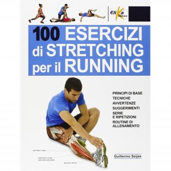 100 esercizi di stretching per il running