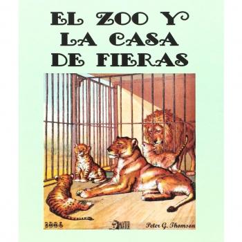 El zoo y la casa de las fieras