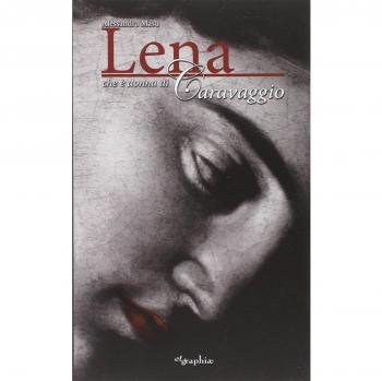 Lena, che è donna di Caravaggio