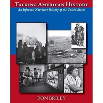 Talking American History: An Informal Narrative History of the United States