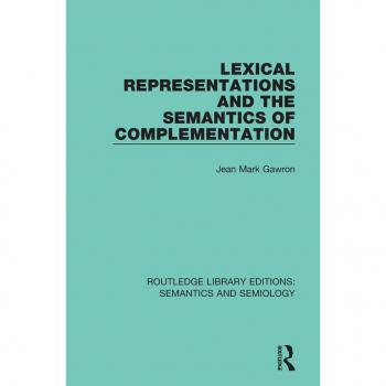Vitalsource Technologies, Inc. Lexical Representations And The Semantics Of Complementation