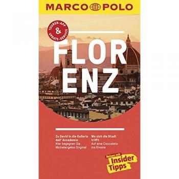 Caterina Romig Ciccarelli Marco Polo Reiseführer Florenz: Reisen Mit Insider-Tipps. Inklusive Kostenloser Touren-App & Update-Service