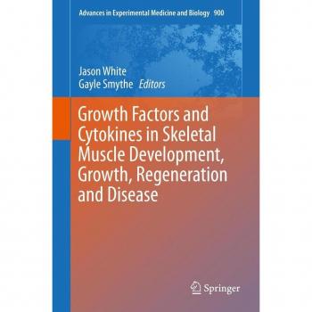 Growth Factors and Cytokines in Skeletal Muscle Development Growth Regeneration and Disease