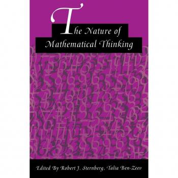 Lawrence Erlbaum Associates, Inc. Nature of Mathematical Thinking