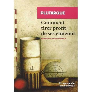 Comment tirer profit de ses ennemis