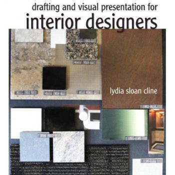 Drafting and Visual Presentation for Interior Designers