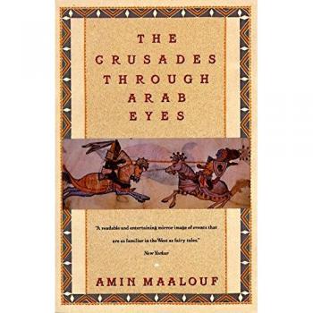 Saqi Essentials: The Crusades through Arab Eyes