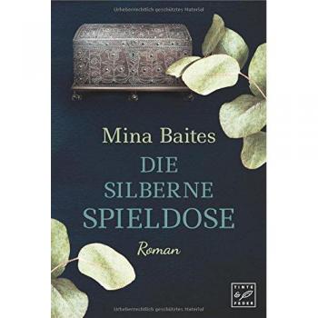 Baites, Mina: Die silberne Spieldose