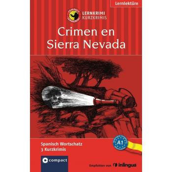 Crimen en Sierra Nevada: Lernkrimi Spanisch. Grundwortschatz