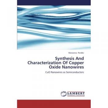 Synthesis And Characterization Of Copper Oxide Nanowires: CuO Nanowires as Semiconductors