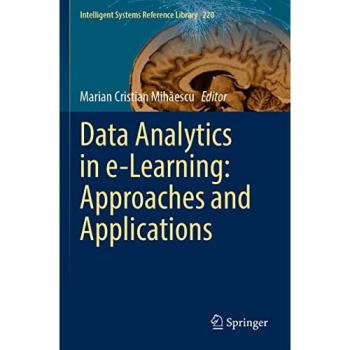 Data Analytics in e-Learning: Approaches and Applications