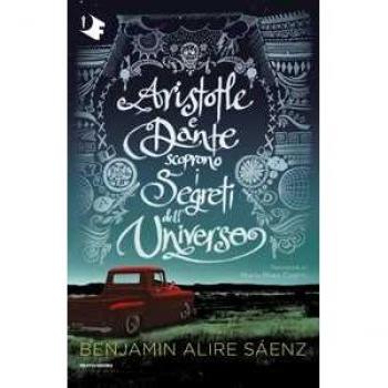 Aristotle e Dante scoprono i segreti dell'universo