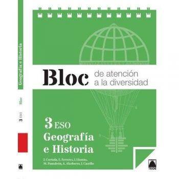 Bloc de atención a la diversidad. Geografía e historia 3 ESO (Tapa blanda).
