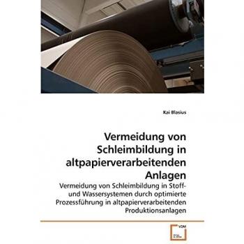 Vermeidung von Schleimbildung in altpapierverarbeitenden Anlagen