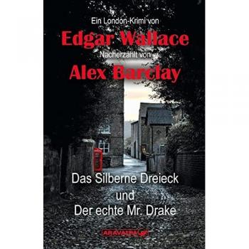 Das Silberne Dreieck und Der echte Mr. Drake