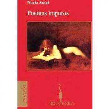 Poemas impuros/ Impure Poems