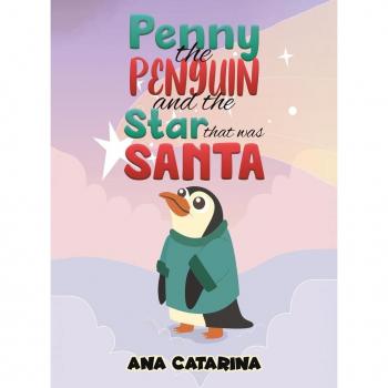 Penny the Penguin and the Star that was Santa