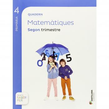 Quadern matematiques 4 primaria 2 trim saber fer (Tapa blanda).