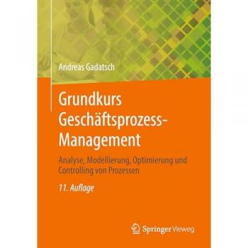 Grundkurs Geschäftsprozess-Management
