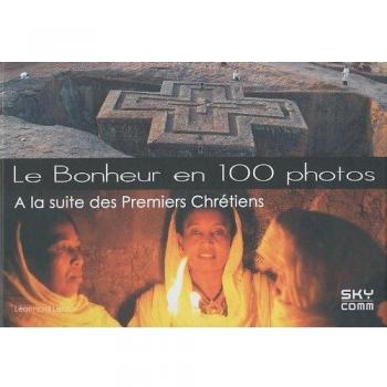 Le Bonheur En 100 Photos