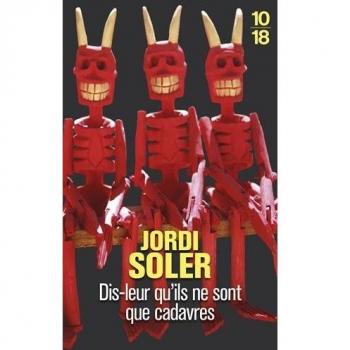 Dis leur qu'ils ne sont que cadavres