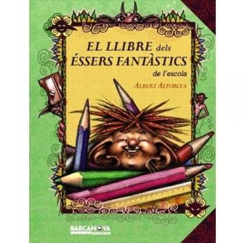 El llibre dels éssers fantàstics de l'escola