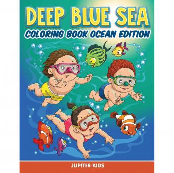 Deep Blue Sea: Coloring Book Ocean Edition
