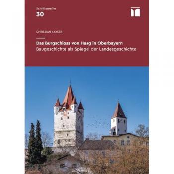 Das Burgschloss von Haag in Oberbayern