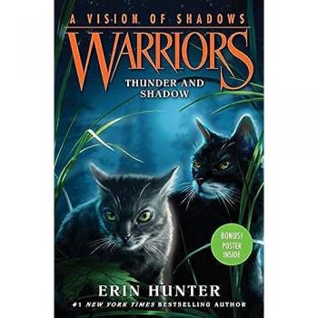Warriors : A Vision of Shadows #2: Thunder and Shadow, by Erin Hunter