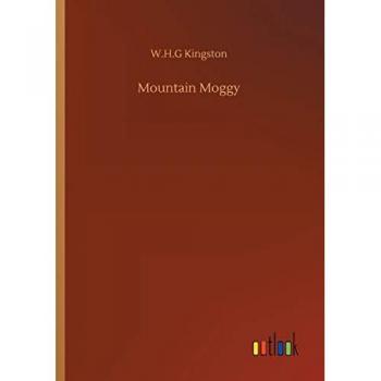 Kingston, W. H. G: Mountain Moggy