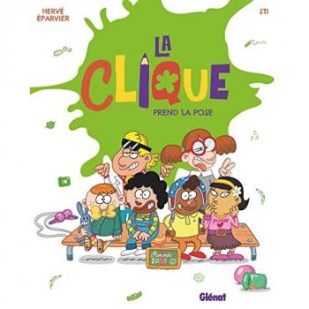 La clique Tome 3 : la clique prend la pose