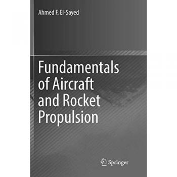 El-Sayed, Ahmed F.: Fundamentals of Aircraft and Rocket Propulsion