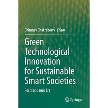 Green Technological Innovation for Sustainable Smart Societies: Post Pandemic Era