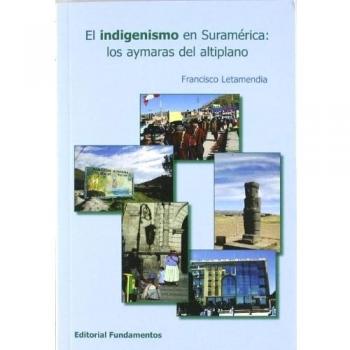 El indigenismo en suramérica