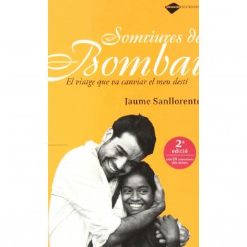Somriures de Bombai: El viatge que va canviar el meu destí (Testimonio)