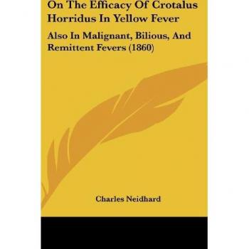 On The Efficacy Of Crotalus Horridus In Yellow Fever
