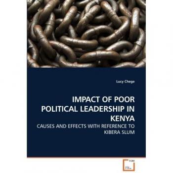 IMPACT OF POOR POLITICAL LEADERSHIP IN KENYA