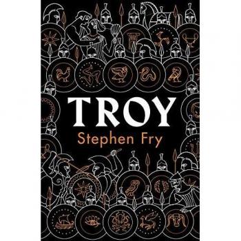Troy : Our Greatest Story Retold Hardback