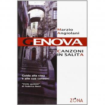 Genova. Canzoni in salita