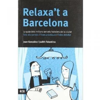 Relaxa't a barcelona (Tapa blanda).