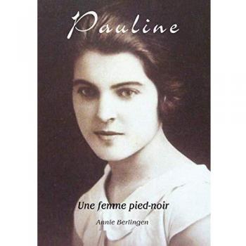 Pauline : une femme pied noir