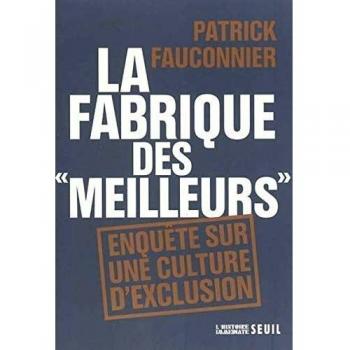 La Fabrique des meilleurs. Enquête sur une culture d'exclusion