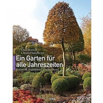 Ein Garten für alle Jahreszeiten: Kunstvoll, inspirierend, überraschend