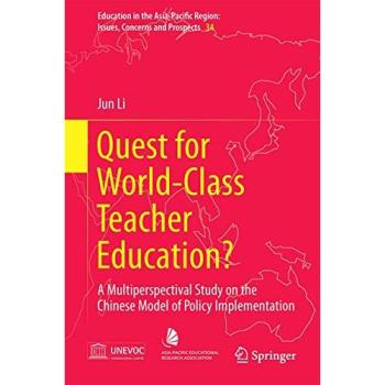 Quest for World-Class Teacher Education?: A Multiperspectival Study on the Chinese Model of Policy Implementation