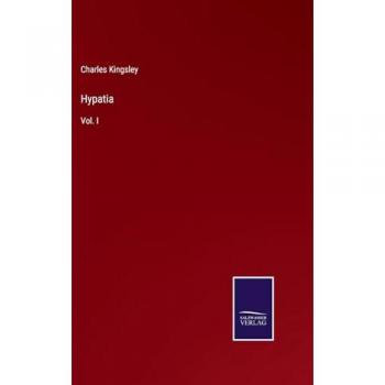 Hypatia: Vol. I